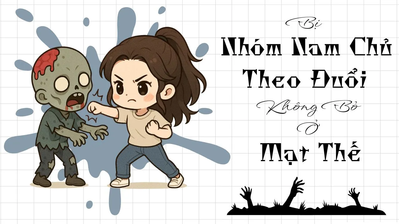 review-bi-nhom-nam-chu-theo-duoi-khong-bo-o-mat-the-truyen-mat-the-xuyen-sach-van-nguoi-me