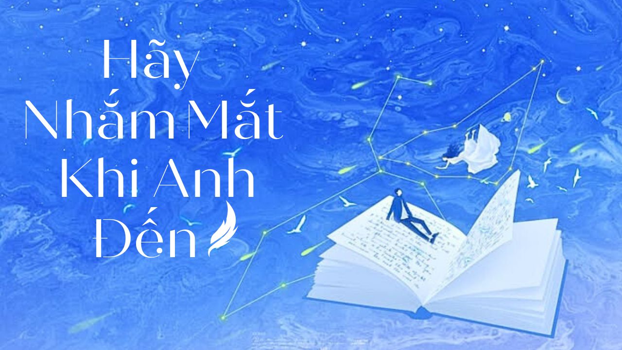 review-truyen-hay-nham-mat-khi-anh-den-ngon-tinh-trinh-tham-lang-man-hap-dan