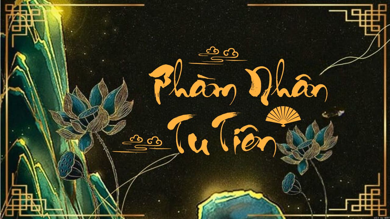 so-luoc-pham-nhan-tu-tien-hanh-trinh-tu-luyen-day-gian-nan-cua-han-lap