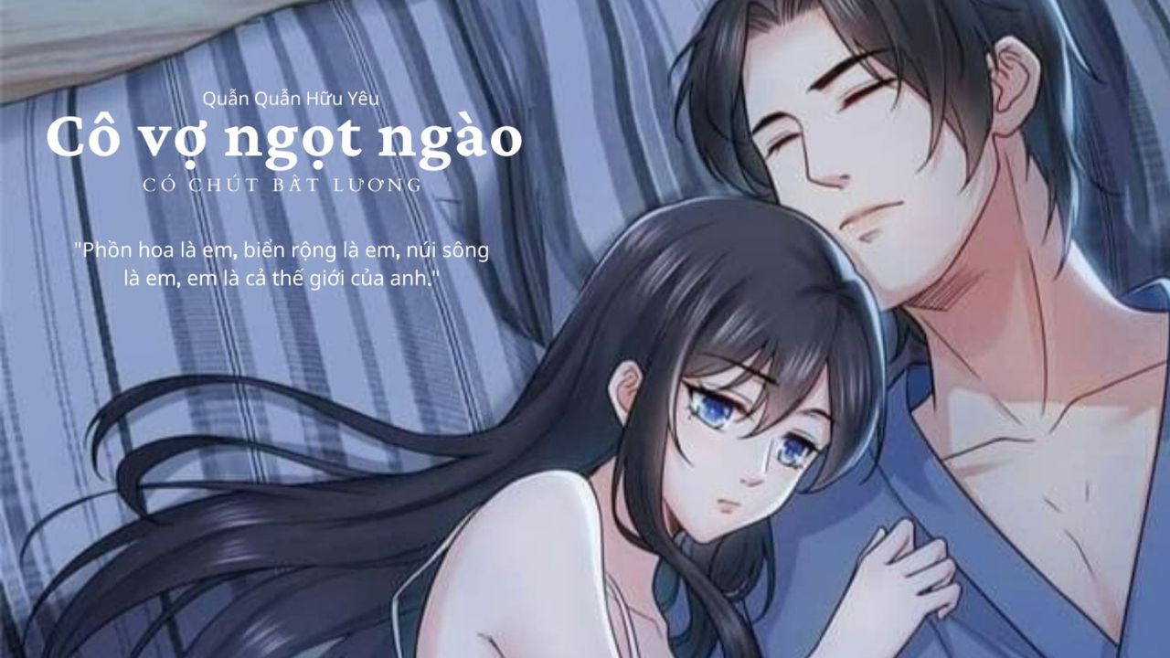 tu-da-han-la-ai-so-luoc-nam-chinh-truyen-co-vo-ngot-ngao-co-chut-bat-luong