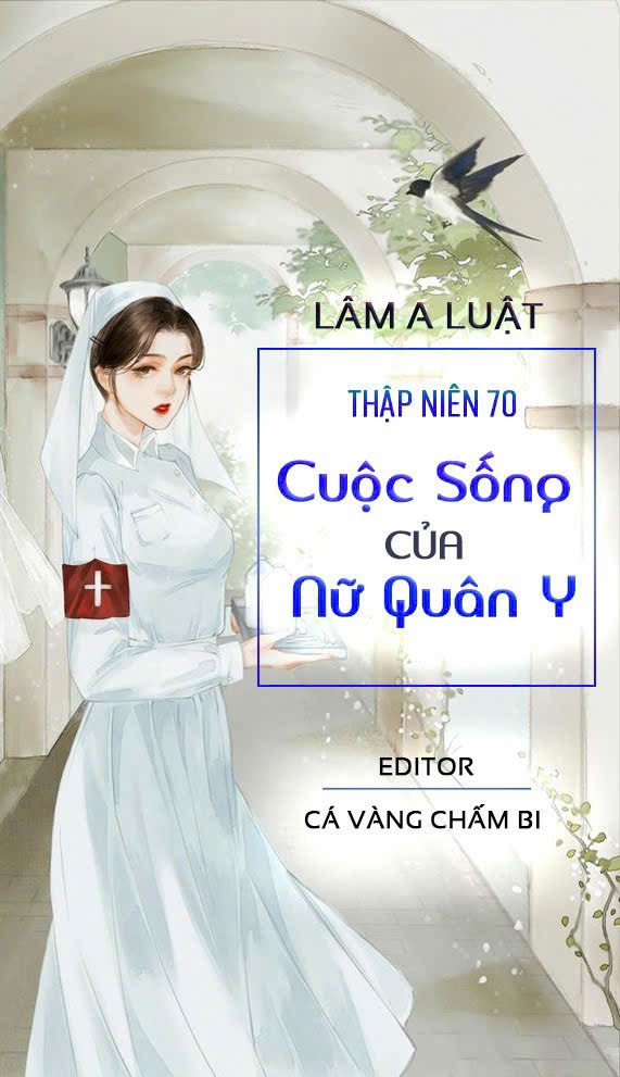 Truyện Thập Niên 70: Cuộc Sống Của Nữ Quân Y