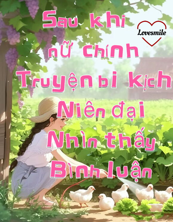 Truyện Thập Niên: Sau Khi Nữ Chính Truyện Bi Kịch Nhìn Thấy Bình Luận