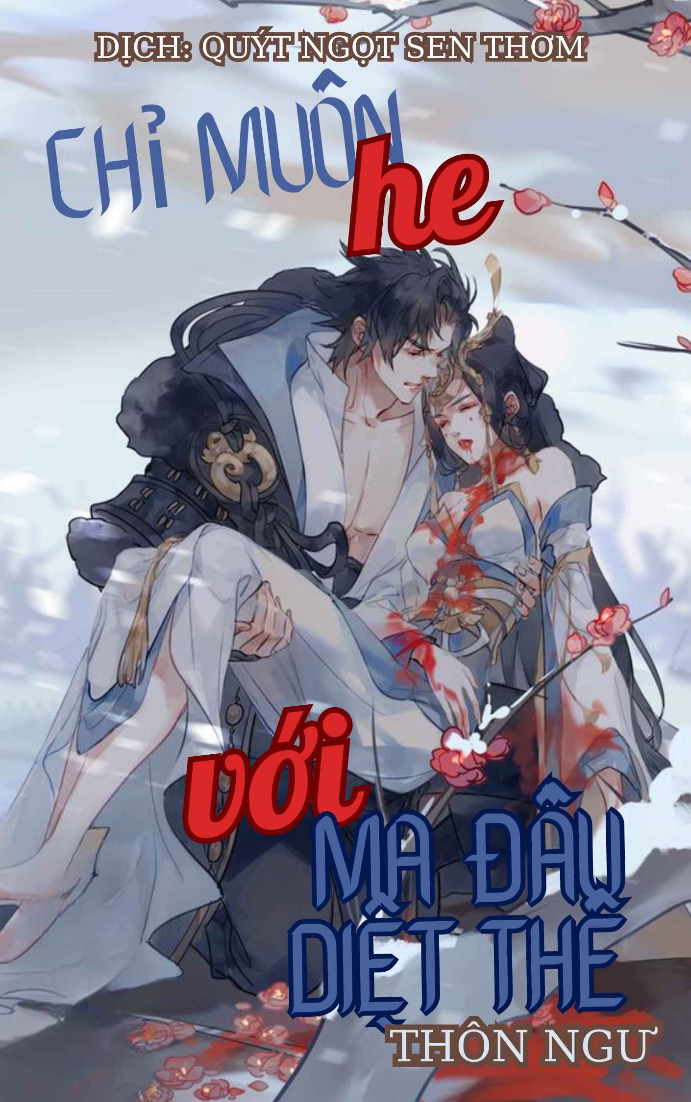 Truyện Chỉ Muốn HE với Ma Đầu Diệt Thế