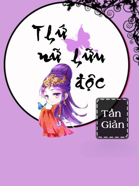 Truyện Thứ Nữ Hữu Độc