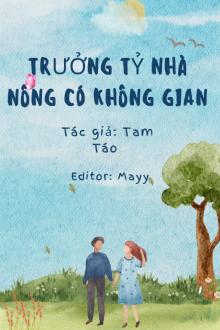 Truyện Trưởng Tỷ Nhà Nông Có Không Gian
