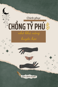 Truyện Chinh Phục Chồng Tỷ Phú Nhờ Khả Năng Huyền Học