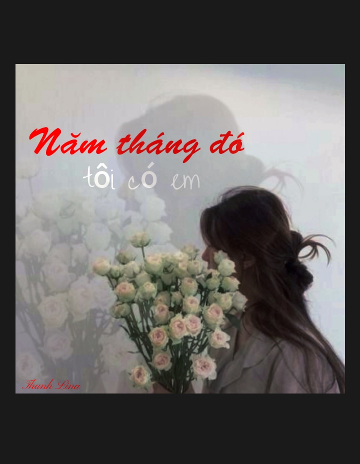 Truyện Năm tháng đó tôi có em 