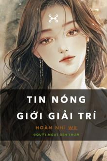 Truyện Tin Nóng Giới Giải Trí