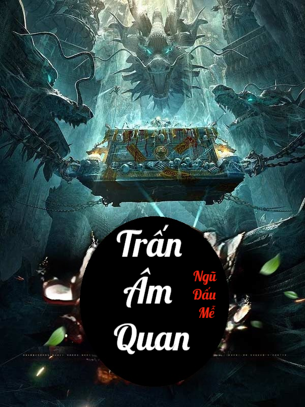 Truyện Trấn Âm Quan (Bản Dịch)