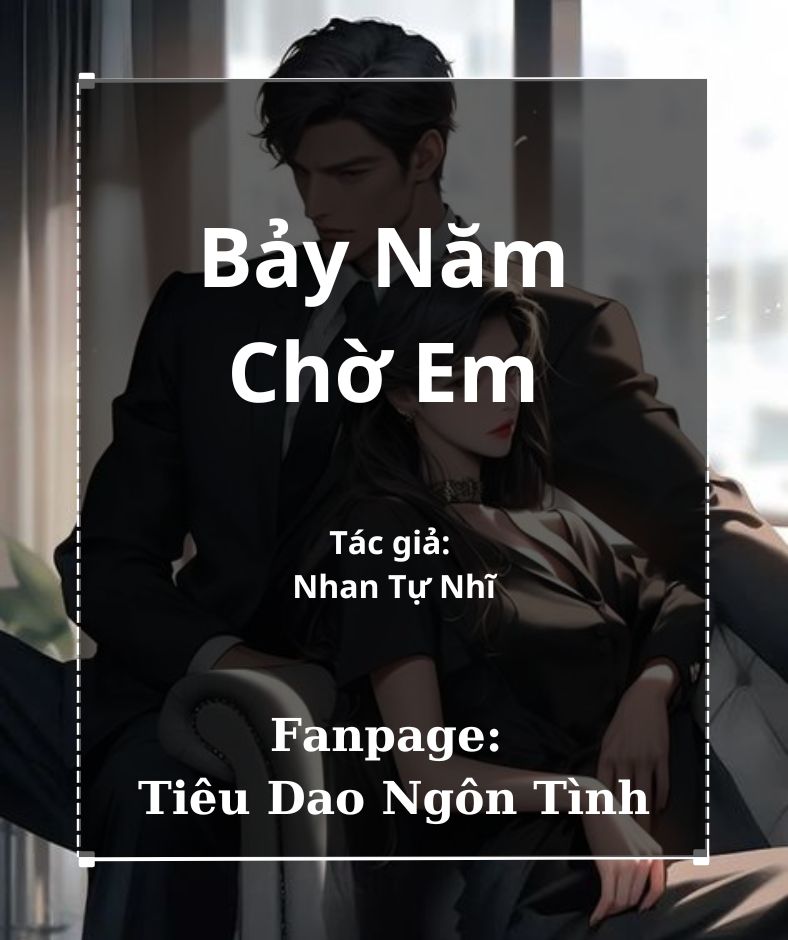 Truyện Bảy Năm Chờ Em