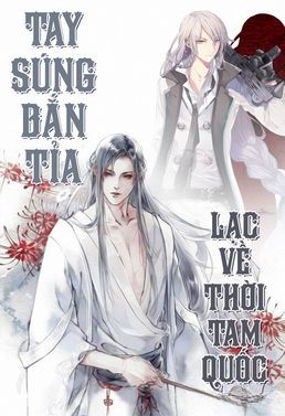 Truyện Tay Súng Bắn Tỉa Lạc Về Thời Tam Quốc