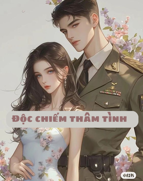 Truyện Độc chiếm thâm tình