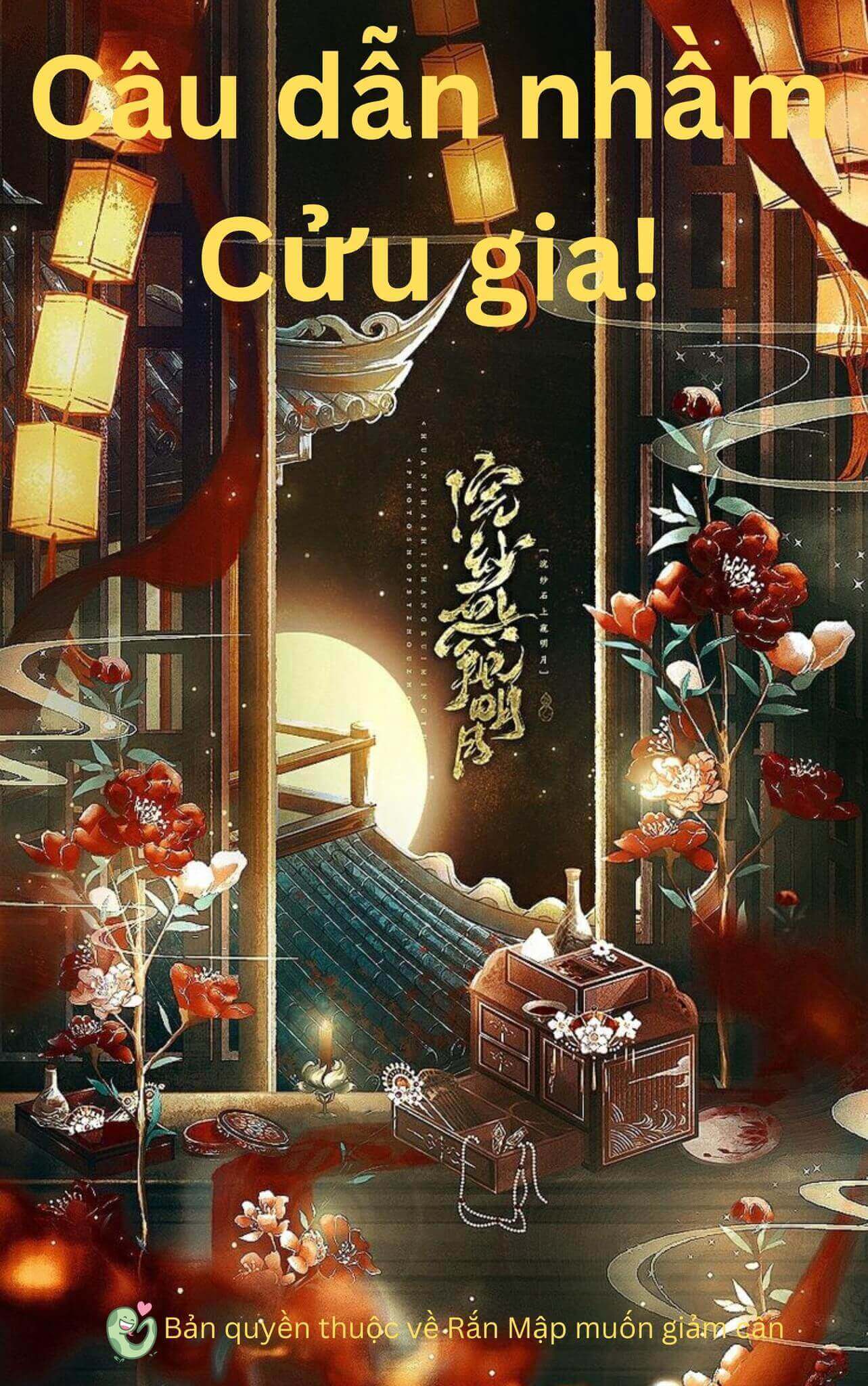Truyện Câu Dẫn Nhầm Cửu Gia