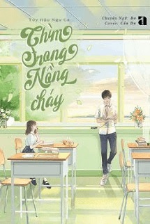 Truyện Chìm Trong Nồng Cháy