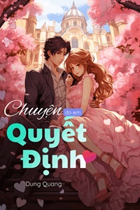 Truyện Chuyện Do Em Quyết Định