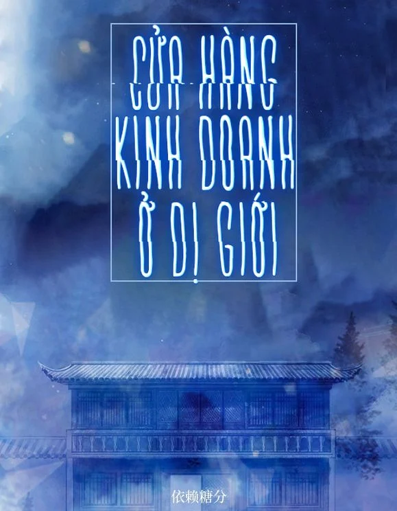 Truyện Cửa Hàng Kinh Doanh Ở Dị Giới