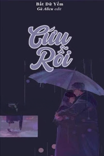 Truyện Cứu Rỗi - Bất Dữ Yếm