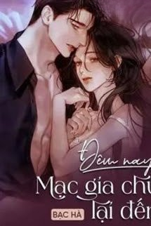 Truyện Đêm Nay Mạc Gia Chủ Lại Đến