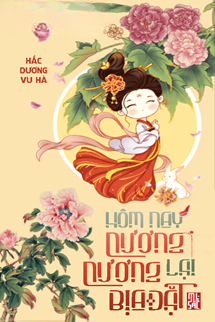 Truyện Hôm Nay Nương Nương Lại Bịa Chuyện