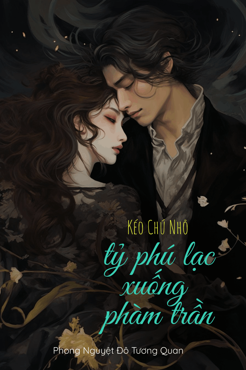 Truyện Kéo Chú Nhỏ Tỷ Phú Lạc Xuống Phàm Trần