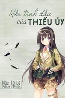 Mối Tình Đầu Của Thiếu Úy