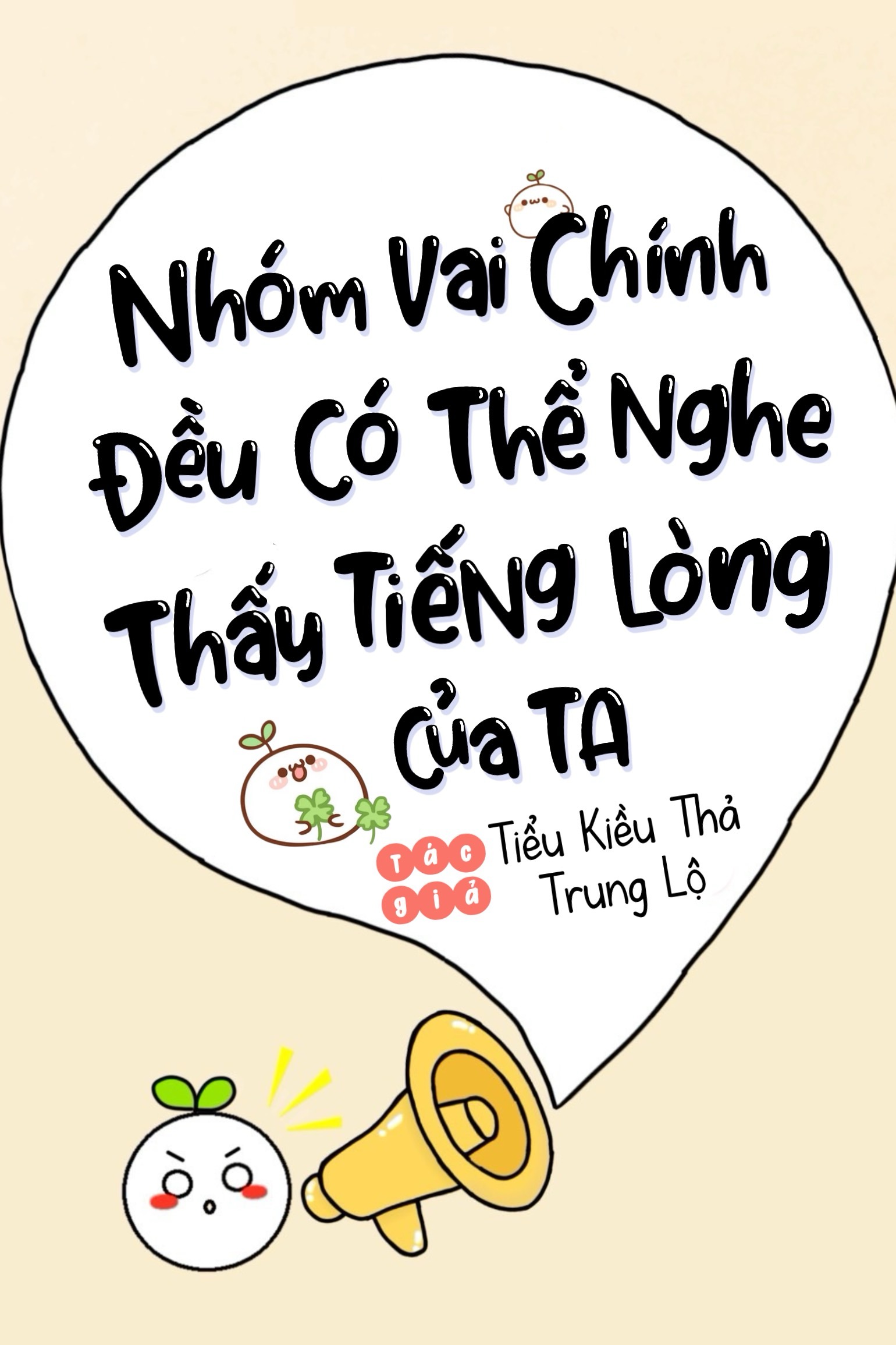 Truyện Nhóm Vai Chính Đều Có Thể Nghe Thấy Tiếng Lòng Của Ta