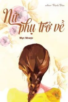 Truyện Nữ Phụ Trở Về