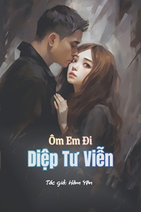 Truyện Ôm Em Đi, Diệp Tư Viễn