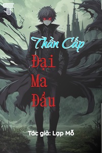 Thần Cấp Đại Ma Đầu