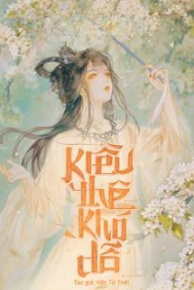 Truyện Kiều Thê Khó Dỗ