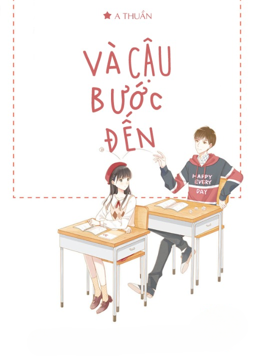 VÀ CẬU BƯỚC ĐẾN