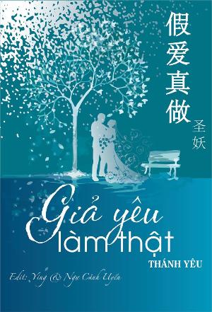 Giả Yêu Làm Thật
