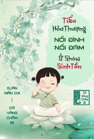 Tiểu Hòa Thượng Nổi Đình Nổi Đám Ở Show Sinh Tồn