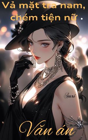 Vả Mặt Tra Nam, Chém Tiện Nữ