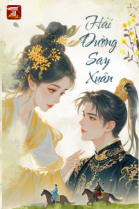 Truyện Hải Đường Say Xuân