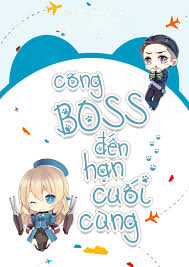Cõng Boss Đến Hạn Cuối