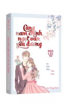 Cùng Nam Chính Ngọt Văn Yêu Đương