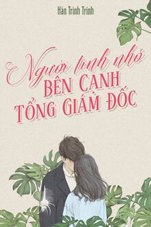 Hào Môn Tranh Đấu I: Người Tình Nhỏ Bên Cạnh Tổng Giám Đốc