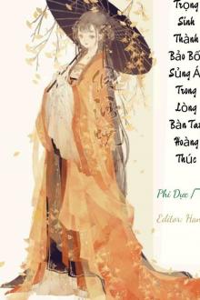 Truyện Sau Khi Trọng Sinh Thành Bảo Bối Sủng Ái Trong Lòng Bàn Tay Hoàng Thúc