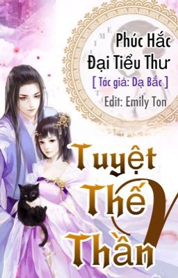 Tuyệt Thế Thần Y: Phúc Hắc Đại Tiểu Thư
