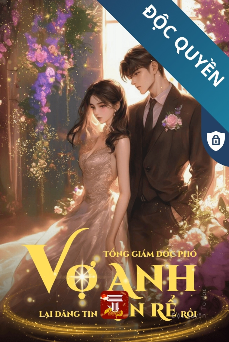 Truyện Tổng Giám Đốc Phó, Vợ Anh Lại Đăng Tin Kén Rể Rồi!