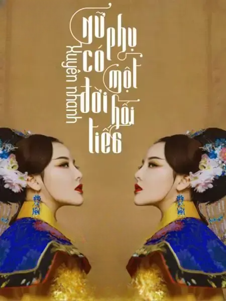 Truyện Xuyên Nhanh Nữ Phụ Có Một Đời Hối Tiếc