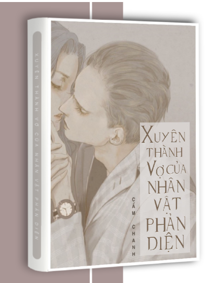 Truyện Xuyên Thành Vợ Của Nhân Vật Phản Diện
